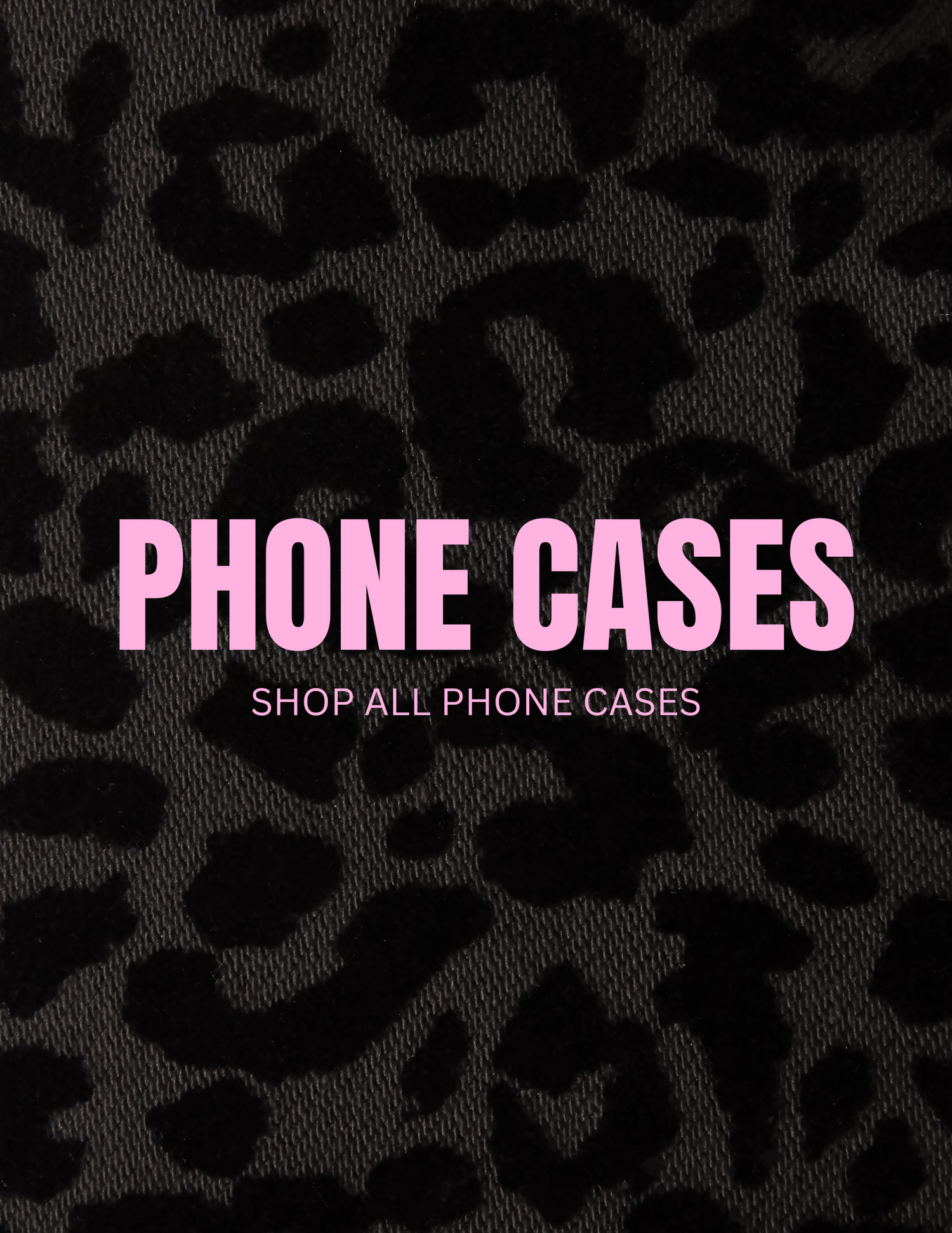 Phone cases